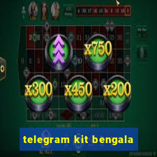 telegram kit bengala